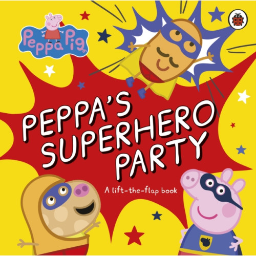 Penguin Random House Children's UK Peppa Pig: Peppa’s Superhero Party (bok, board book, eng)