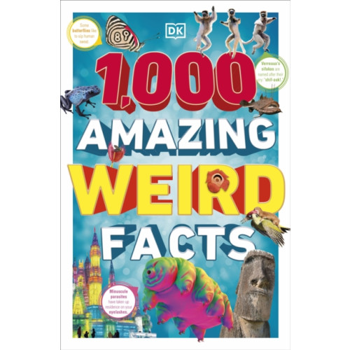 Dorling Kindersley Ltd 1,000 Amazing Weird Facts (häftad, eng)