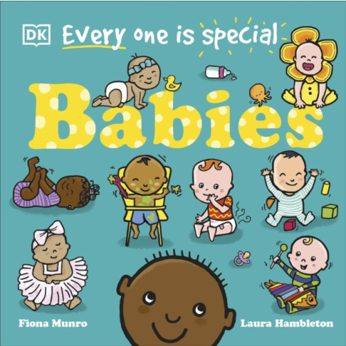 Dorling Kindersley Ltd Every One Is Special: Babies (bok, board book, eng)