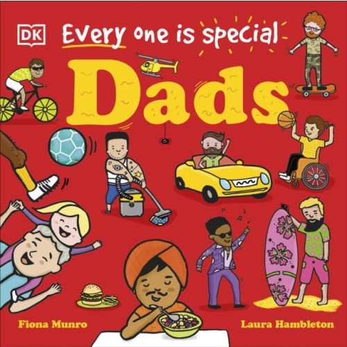 Dorling Kindersley Ltd Every One is Special: Dads (bok, board book, eng)
