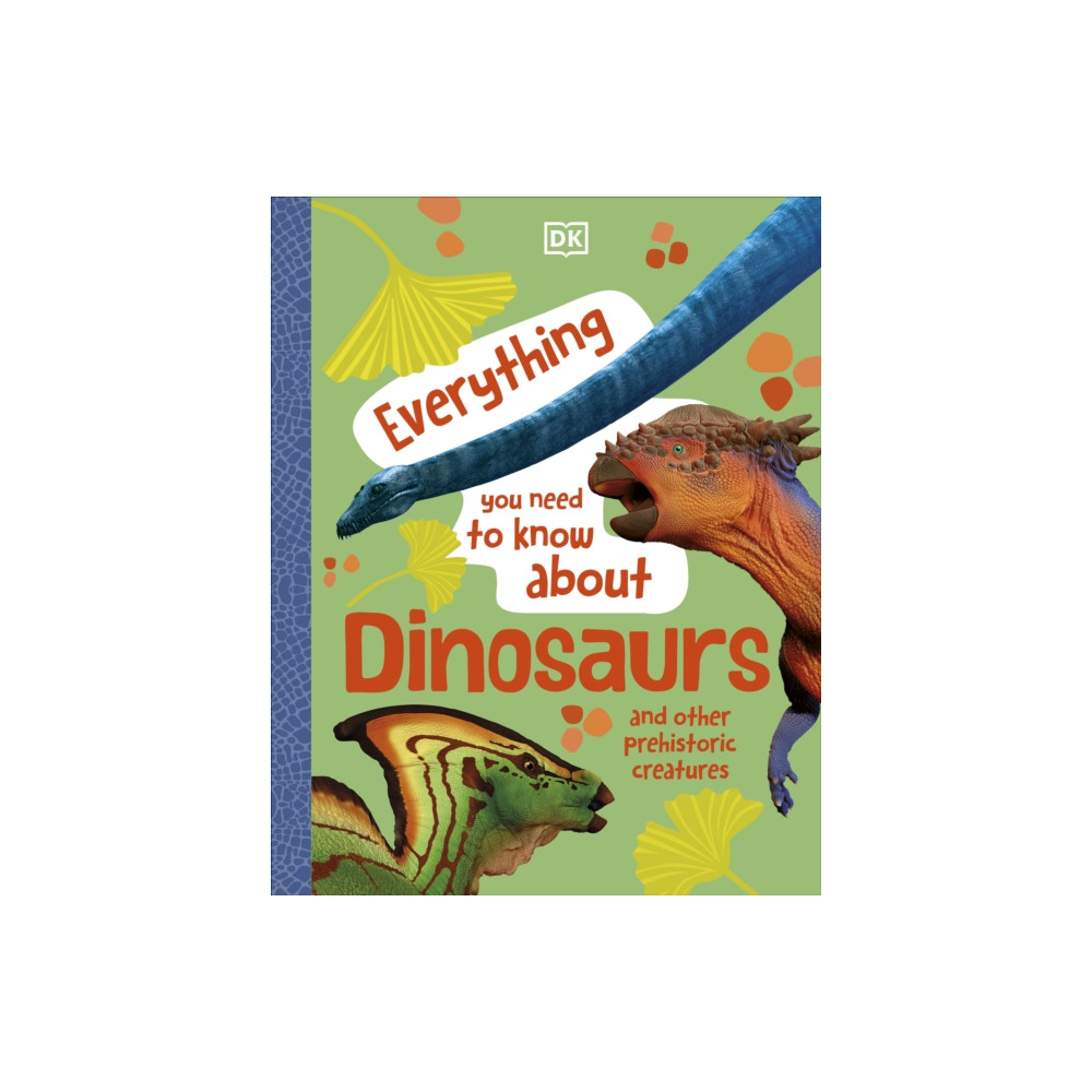 Produktbild för Everything You Need to Know About Dinosaurs (inbunden, eng)