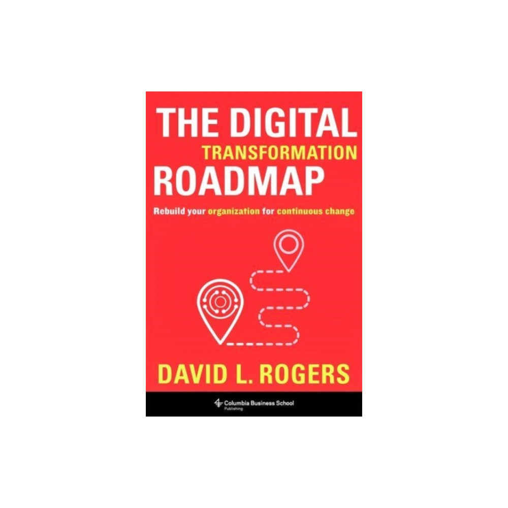 Produktbild för The Digital Transformation Roadmap (inbunden, eng)