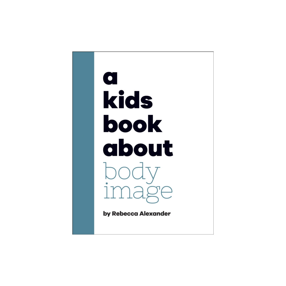 Produktbild för A Kids Book About Body Image (inbunden, eng)