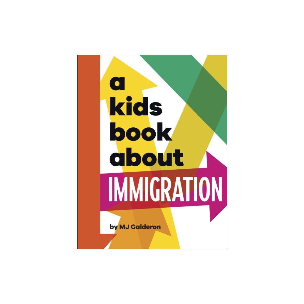 Produktbild för A Kids Book About Immigration (inbunden, eng)