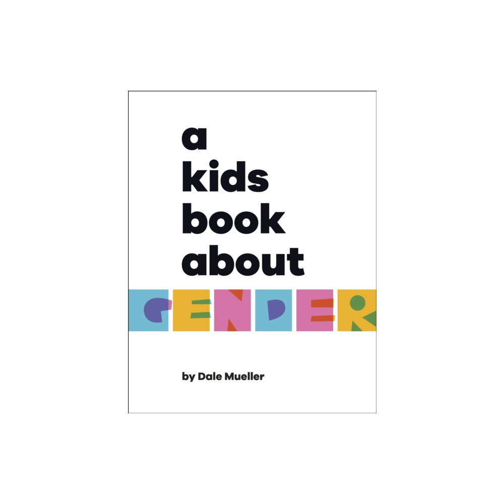 Produktbild för A Kids Book About Gender (inbunden, eng)