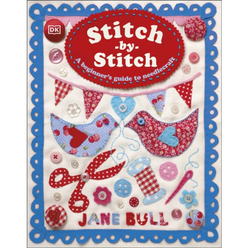 Dorling Kindersley Ltd Stitch-by-Stitch (inbunden, eng)