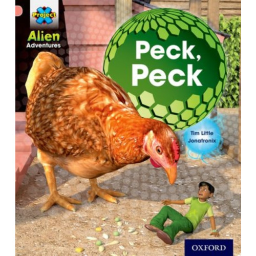 Oxford University Press Project X: Alien Adventures: Pink: Peck, Peck (häftad, eng)