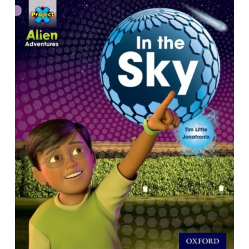 Oxford University Press Project X: Alien Adventures: Lilac:In the Sky (häftad, eng)