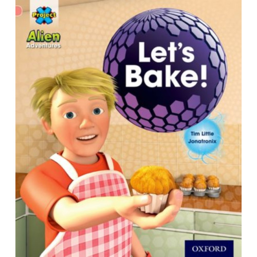 Oxford University Press Project X: Alien Adventures: Pink:Let's Bake! (häftad, eng)