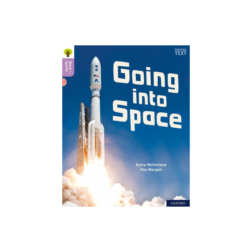 Produktbild för Oxford Reading Tree Word Sparks: Level 1+: Going into Space (häftad, eng)