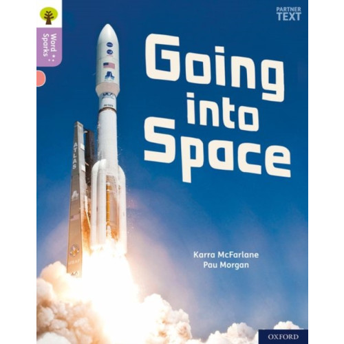 Oxford University Press Oxford Reading Tree Word Sparks: Level 1+: Going into Space (häftad, eng)