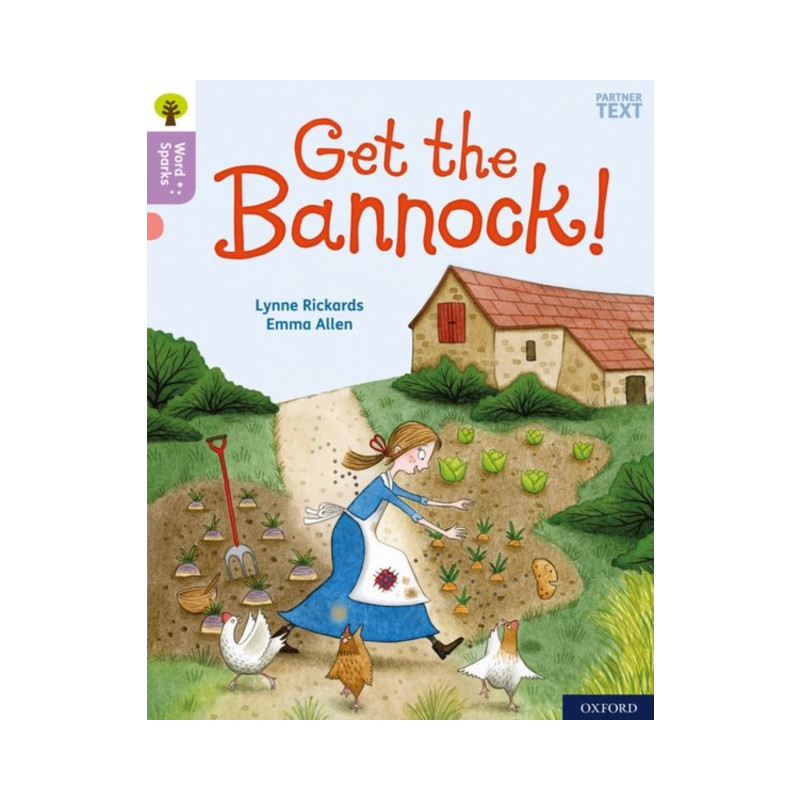 Oxford Reading Tree Word Sparks: Level 1+: Get the Bannock!...
