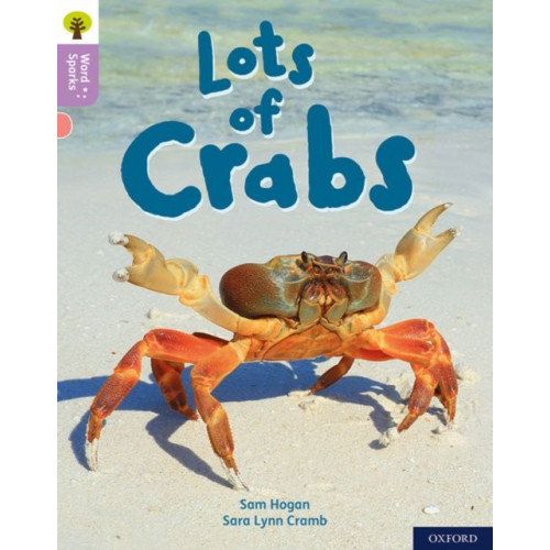 Oxford University Press Oxford Reading Tree Word Sparks: Level 1+: Lots of Crabs (häftad, eng)