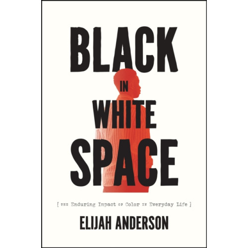 The university of chicago press Black in White Space (häftad, eng)