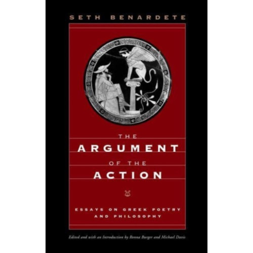 The university of chicago press The Argument of the Action (häftad, eng)