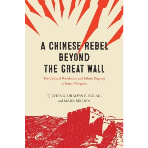 The university of chicago press A Chinese Rebel beyond the Great Wall (häftad, eng)