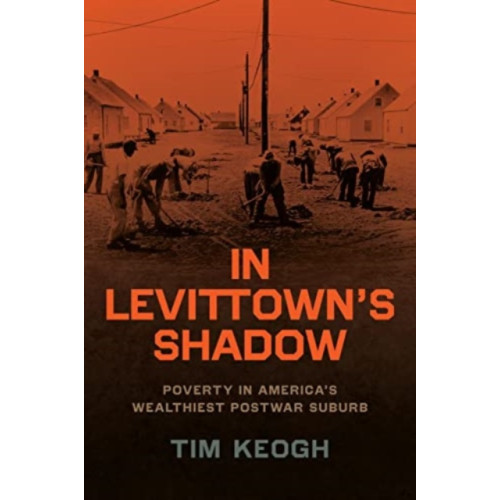 The university of chicago press In Levittown’s Shadow (häftad, eng)