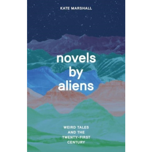 The university of chicago press Novels by Aliens (häftad, eng)