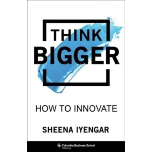 Columbia university press Think Bigger (inbunden, eng)