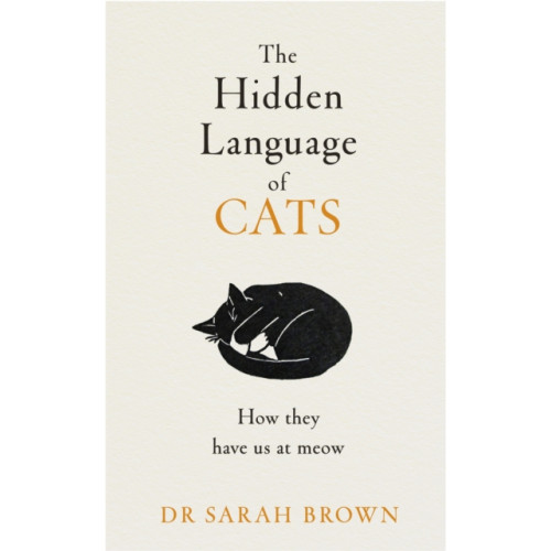 Penguin books ltd The Hidden Language of Cats (inbunden, eng)