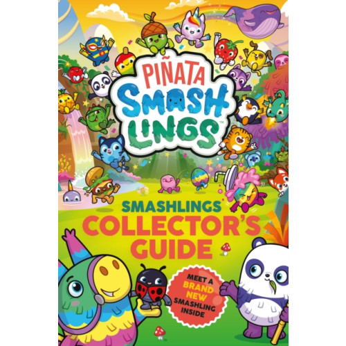 Penguin Random House Children's UK Pinata Smashlings: Smashlings Collector’s Guide (häftad, eng)