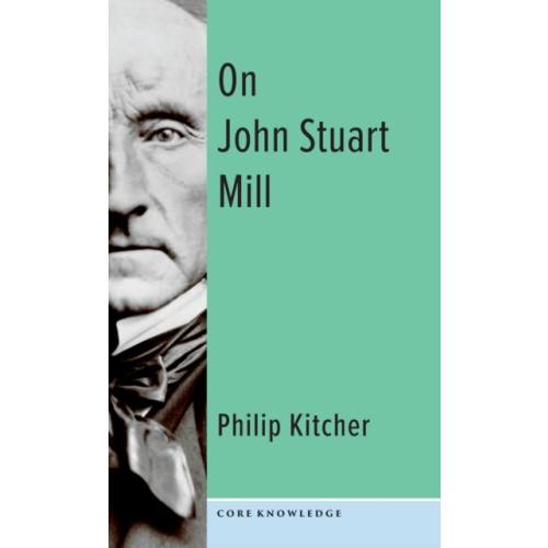 Columbia university press On John Stuart Mill (inbunden, eng)