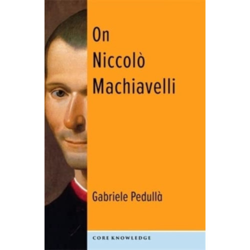 Columbia university press On Niccolo Machiavelli (häftad, eng)