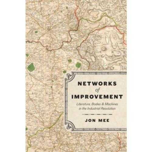 The university of chicago press Networks of Improvement (häftad, eng)