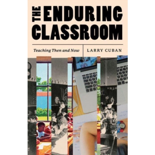 The university of chicago press The Enduring Classroom (häftad, eng)