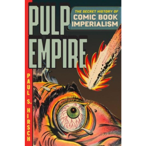 The university of chicago press Pulp Empire (häftad, eng)