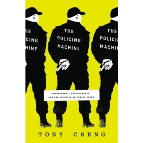 The university of chicago press The Policing Machine (häftad, eng)