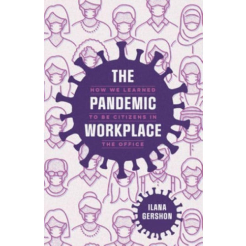 The university of chicago press The Pandemic Workplace (häftad, eng)