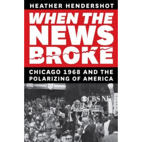 The university of chicago press When the News Broke (häftad, eng)