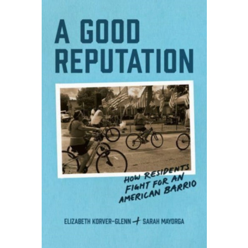 The university of chicago press A Good Reputation (häftad, eng)