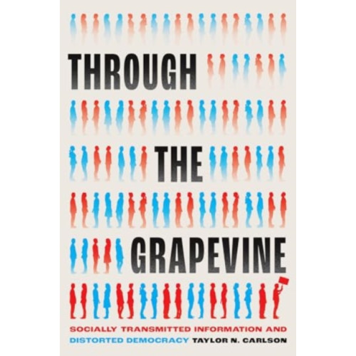 The university of chicago press Through the Grapevine (häftad, eng)