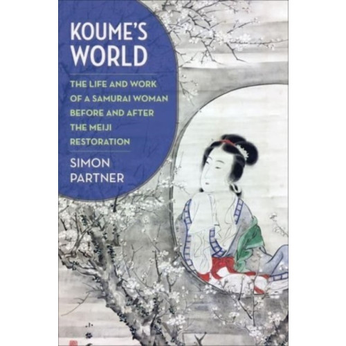 Columbia university press Koume’s World (häftad, eng)