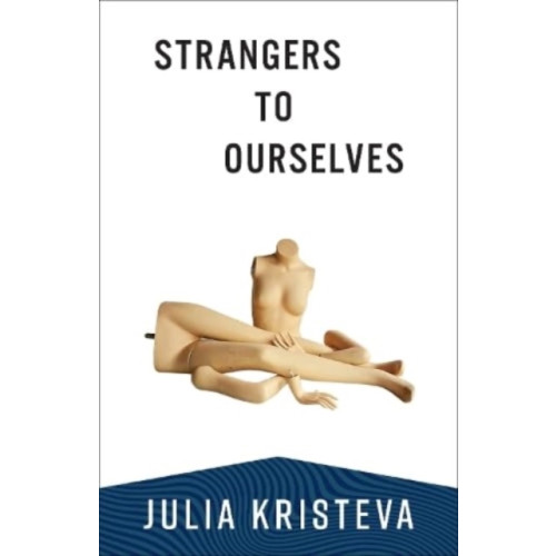 Columbia university press Strangers to Ourselves (häftad, eng)