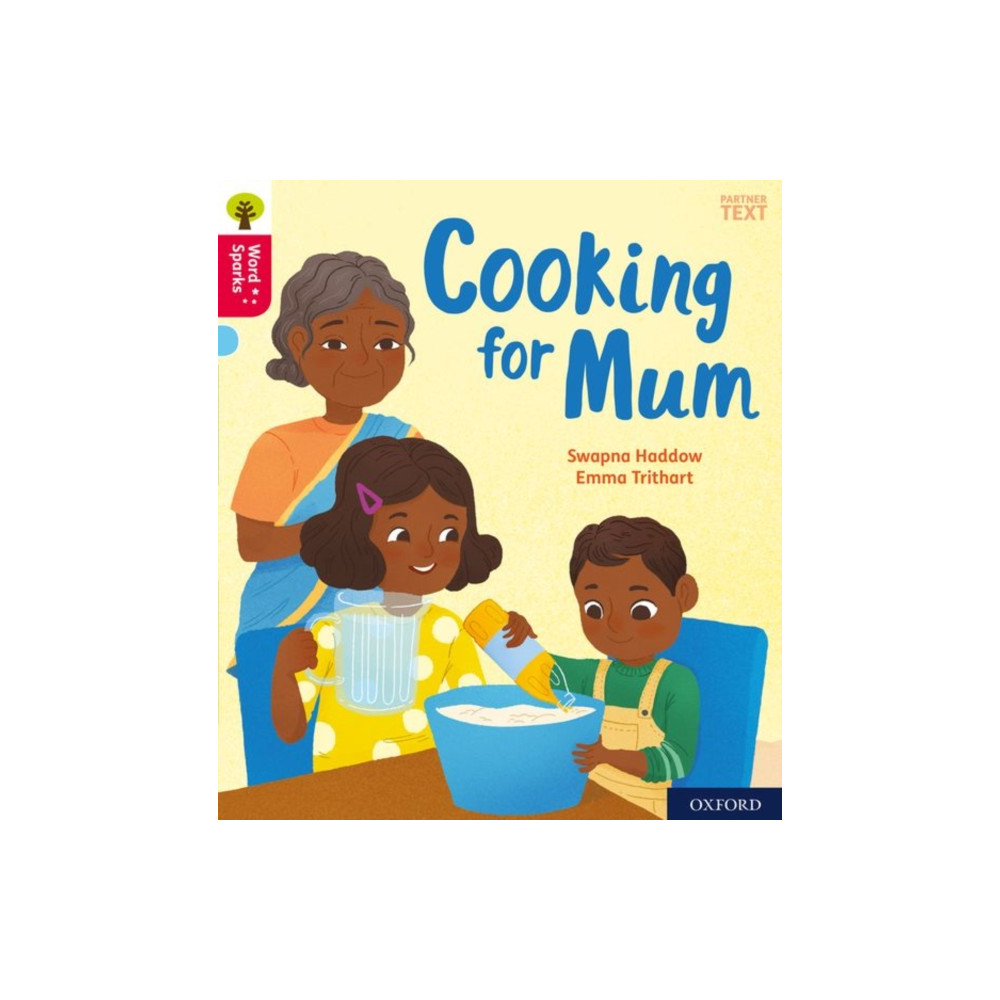 Produktbild för Oxford Reading Tree Word Sparks: Oxford Level 4: Cooking for Mum (häftad, eng)