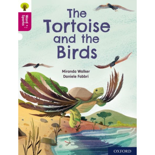 Oxford University Press Oxford Reading Tree Word Sparks: Level 10: The Tortoise and the Birds (häftad, eng)