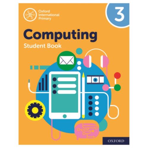 Oxford University Press Oxford International Computing: Student Book 3 (häftad, eng)
