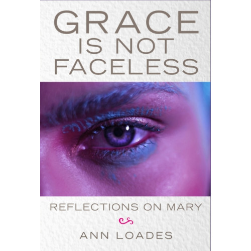 Darton, Longman & Todd Ltd Grace is Not Faceless (häftad, eng)