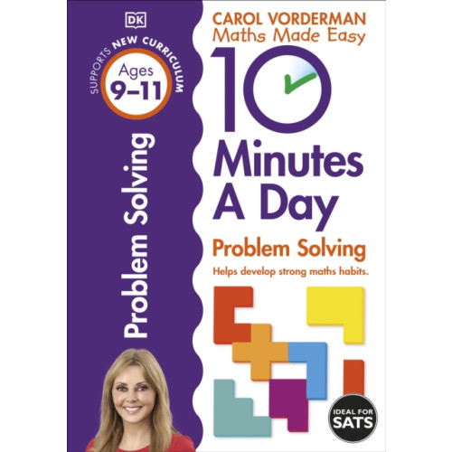 Dorling Kindersley Ltd 10 Minutes A Day Problem Solving, Ages 9-11 (Key Stage 2) (häftad, eng)