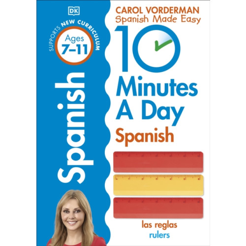 Dorling Kindersley Ltd 10 Minutes A Day Spanish, Ages 7-11 (Key Stage 2) (häftad, eng)