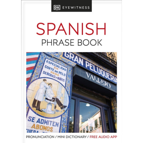 Dorling Kindersley Ltd Eyewitness Travel Phrase Book Spanish (häftad, eng)