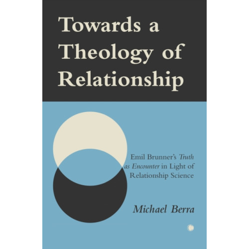 James Clarke & Co Ltd Towards a Theology of Relationship (häftad, eng)