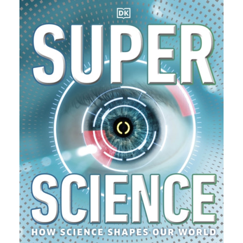 Dorling Kindersley Ltd Super Science (inbunden, eng)