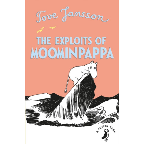 Penguin Random House Children's UK The Exploits of Moominpappa (häftad, eng)