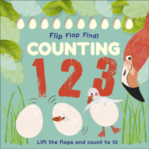 Dorling Kindersley Ltd Flip, Flap, Find! Counting 1, 2, 3 (bok, board book, eng)