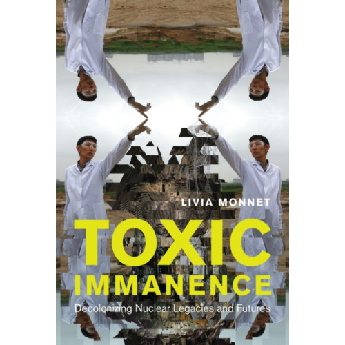 McGill-Queen's University Press Toxic Immanence (inbunden, eng)