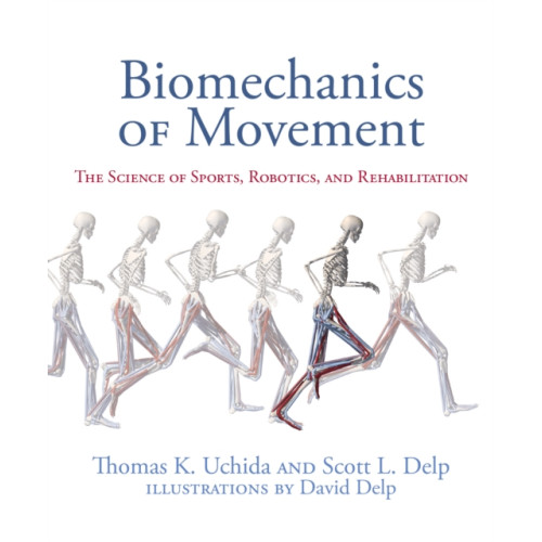 Mit press ltd Biomechanics of Movement (inbunden, eng)